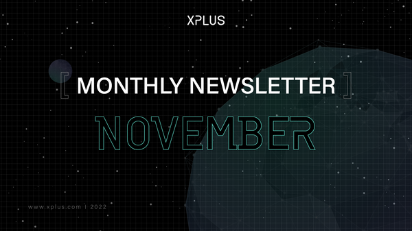 XPLUS — Nov Monthly Newsletter