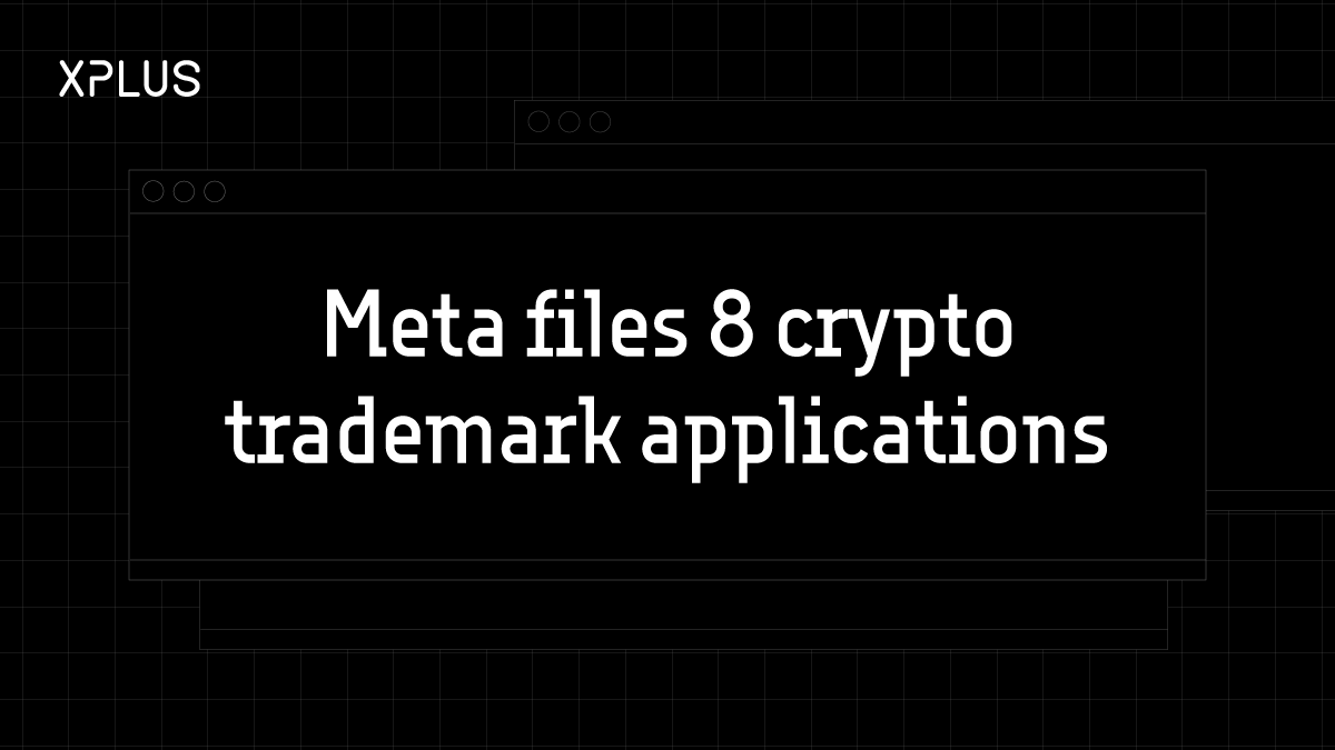 Meta files 8 crypto trademark applications
