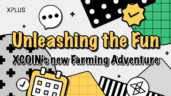 🚀Unleashing the Fun: XCOIN’s new Farming Adventure
