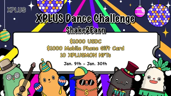 🎉 XPLUS Dance Challenge — Shake, Dance & Earn! 🚀