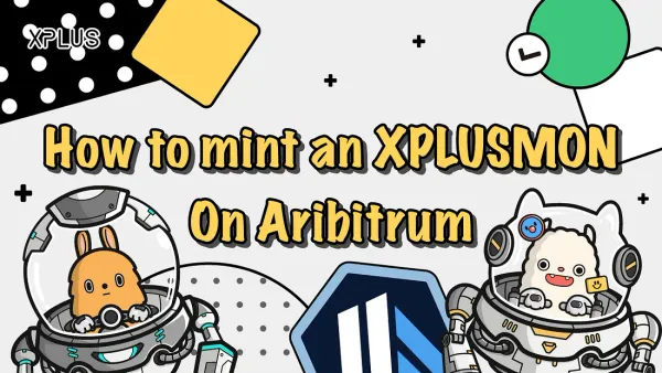 Prepare for mint an XPLUSMON on Arbitrum — Preparing Gas Fee